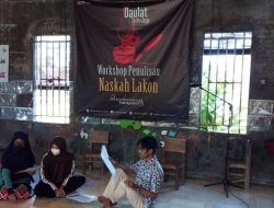 Menulis Naskah Lakon Butuh Detail, Teliti dan Proyeksi ke Panggung